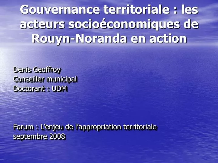 gouvernance territoriale les acteurs socio conomiques de rouyn noranda en action