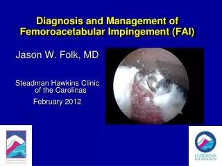 Diagnosis and Management of Femoroacetabular Impingement (FAI)