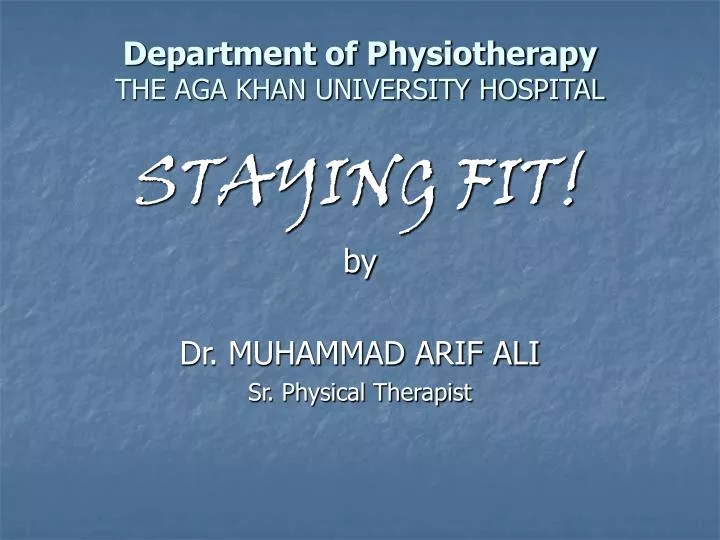 department of physiotherapy the aga khan university hospital