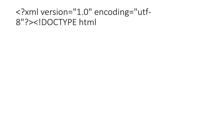xml version 1 0 encoding utf 8 doctype html