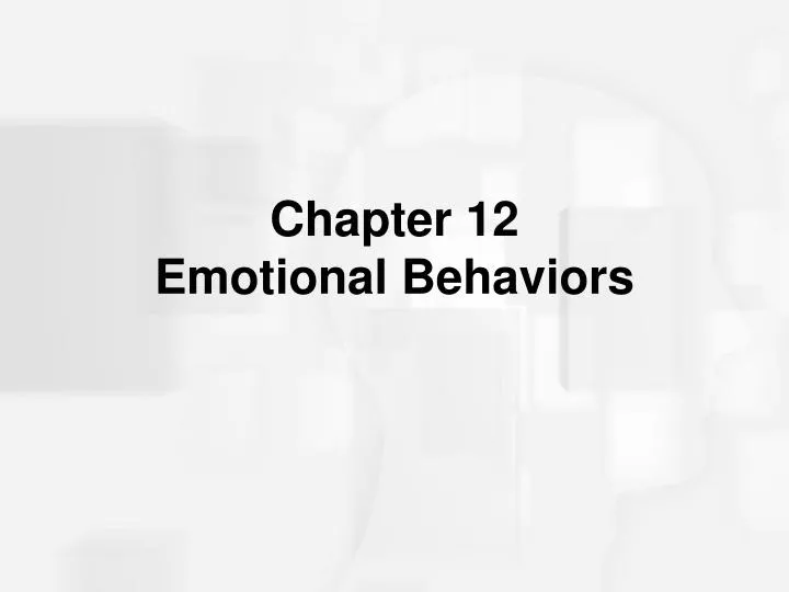 chapter 12 emotional behaviors