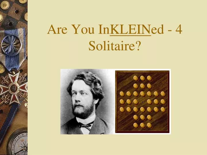 are you in klein ed 4 solitaire
