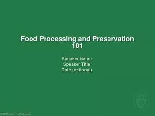 Food Processing and Preservation 101