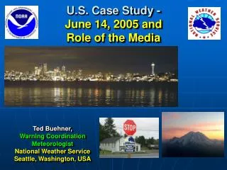 U.S. Case Study - June 14, 2005 and Role of the Media