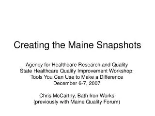 Creating the Maine Snapshots