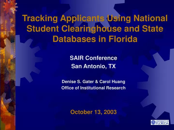 tracking applicants using national student clearinghouse and state databases in florida