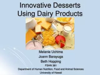 Innovative Desserts Using Dairy Products