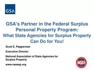 GSA's Partner in the Federal Surplus Personal Property Program: What State Agencies for Surplus Property