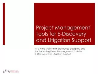 Project Management Tools for E-Discovery and Litigation Support