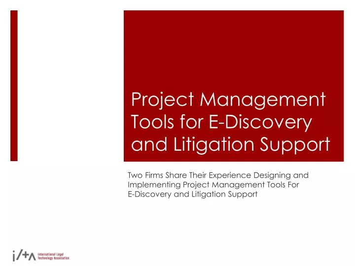 project management tools for e discovery and litigation support