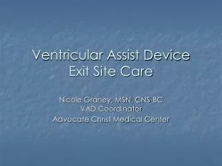 Ventricular Assist Device Exit Site Care