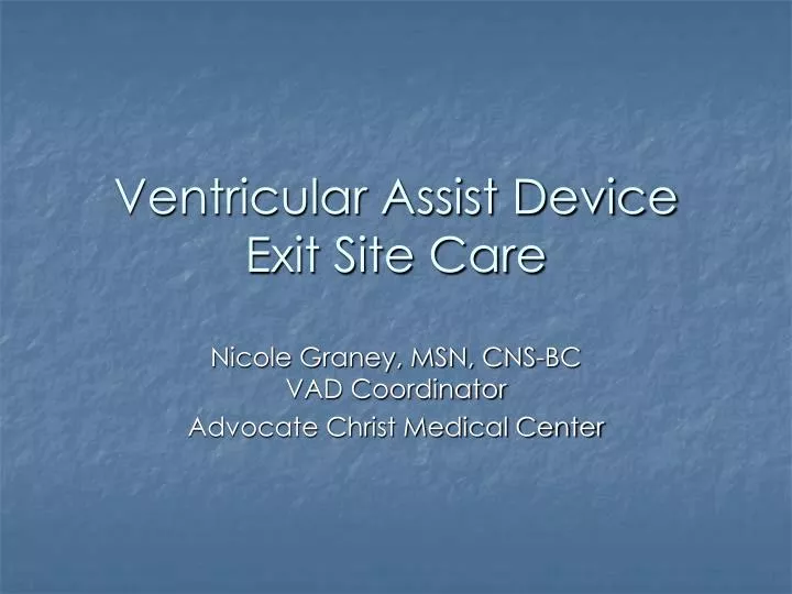 ventricular assist device exit site care