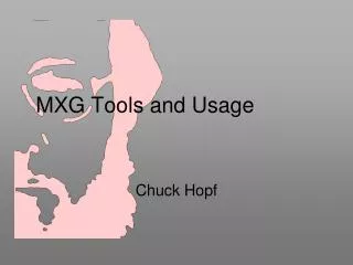 MXG Tools and Usage