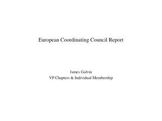 European Coordinating Council Report