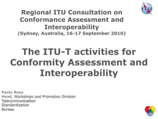 The ITU-T activities for Conformity Assessment and Interoperability