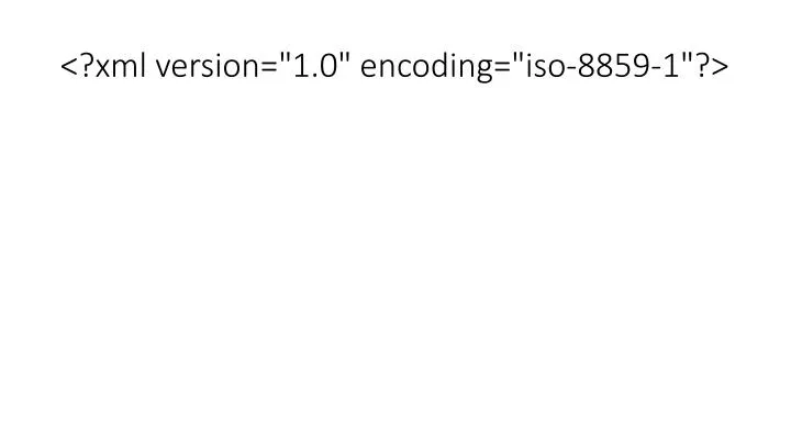 xml version 1 0 encoding iso 8859 1