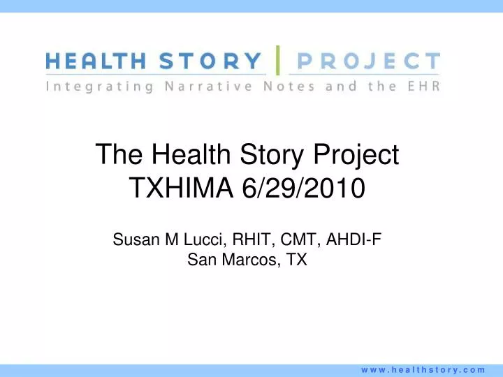 the health story project txhima 6 29 2010