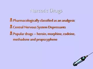Narcotic Drugs
