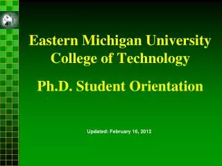 Eastern Michigan University College of Technology Ph.D. Student Orientation