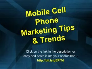 Mobile Cell Phone Marketing Tips & Trends