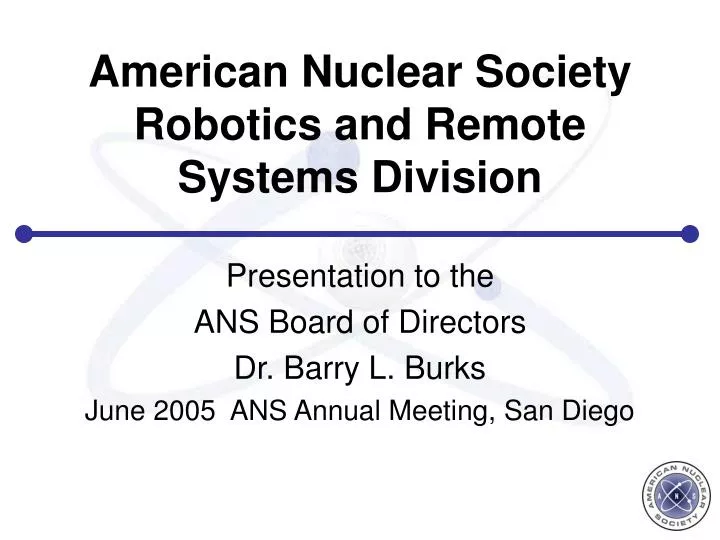 american nuclear society robotics and remote systems division