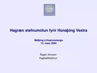 Ásgeir Jónsson Hagfræðistofnun
