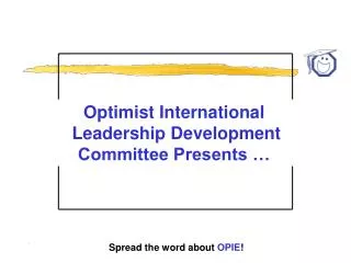 Optimist International Leadership Development Committee Presents …