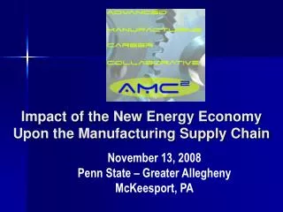 Impact of the New Energy Economy Upon the Manufacturing Supply Chain