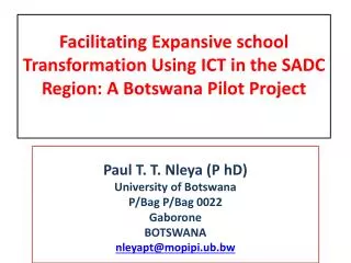 Facilitating Expansive school Transformation Using ICT in the SADC Region: A Botswana Pilot Project