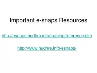 Important e-snaps Resources