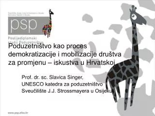 Poduzetništvo kao proces demokratizacije i mobilizacije društva za promjenu – iskustva u Hrvatskoj