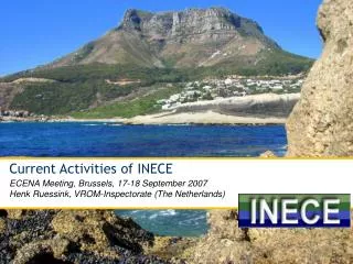 Current Activities of INECE