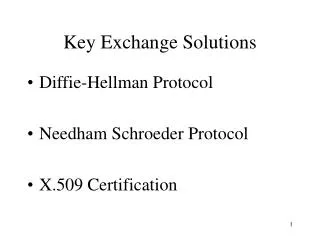 Key Exchange Solutions