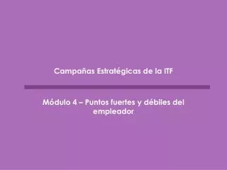 campa as estrat gicas de la itf