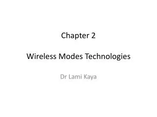 Chapter 2 Wireless Modes Technologies