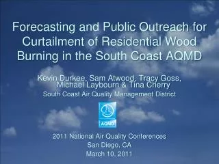 Forecasting and Public Outreach for Curtailment of Residential Wood Burning in the South Coast AQMD