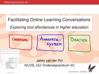 Facilitating Online Learning Conversations Exploring tool affordances in higher education