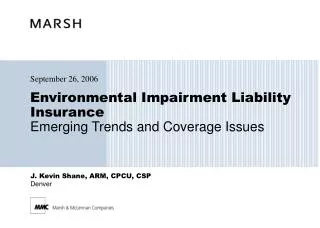 Environmental Impairment Liability Insurance Emerging Trends and Coverage Issues