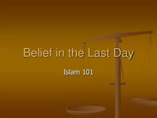 Belief in the Last Day