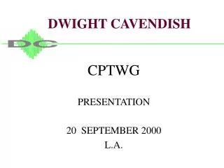 DWIGHT CAVENDISH