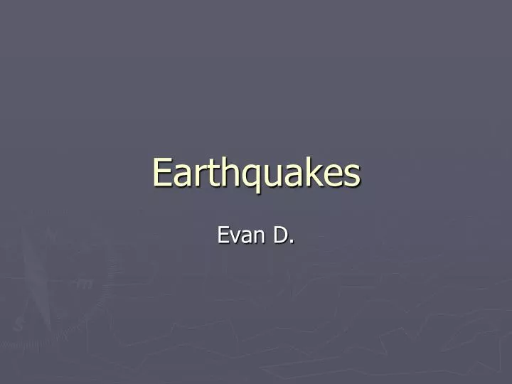 earthquakes