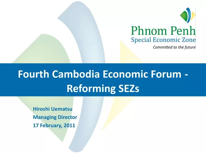 fourth cambodia economic forum reforming sezs