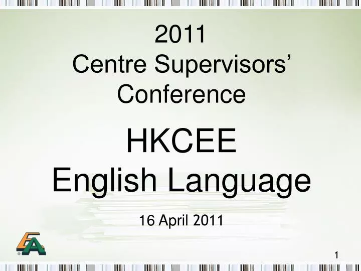 2011 centre supervisors conference hkcee english language 16 april 2011