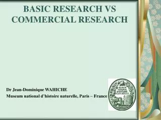 BASIC RESEARCH VS COMMERCIAL RESEARCH