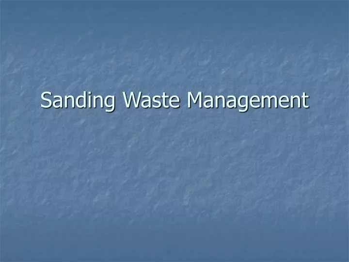 sanding waste management