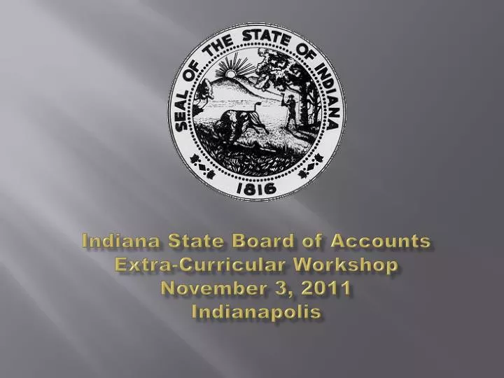 indiana state board of accounts extra curricular workshop november 3 2011 indianapolis