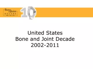 United States Bone and Joint Decade 2002-2011