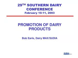 29 TH SOUTHERN DAIRY CONFERENCE February 10-11, 2003