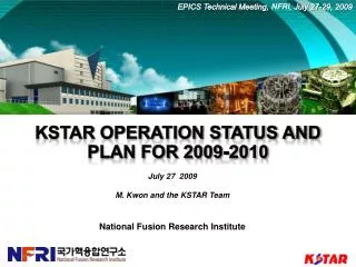 KSTAR Operation Status and Plan for 2009-2010