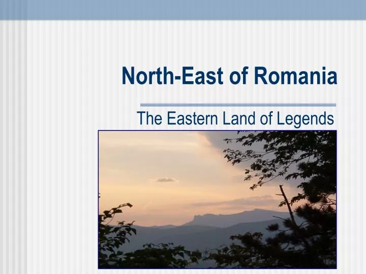 north east of romania